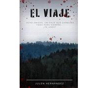 EL VIAJE: Thriller juvenil. Suspense. Misterio. Juvenil. Ficcion. adolescente. Terror.
