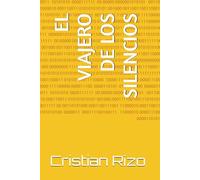 EL VIAJERO DE LOS SILENCIOS