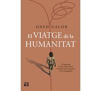 El viatge de la humanitat: El big-bang de les civilitzacions: el misteri del creixement i de la desigualtat (Llibres a l'Abast)