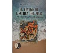 El viatge de l'escola del Mar: Pere Vergés i l'Escola Nova de la Barceloneta (HISTORIA)