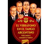 El vibrafono en el tango argentino: Historia, estética y repertorio.