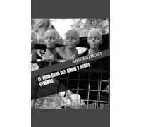 EL VICIO CARO DEL AMOR Y OTROS VENENOS