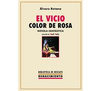 El Vicio Color De Rosa