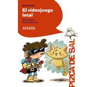 El videojuego letal (LITERATURA INFANTIL - Pizca de Sal)