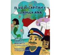 El viejo capitán y su amiga Ana