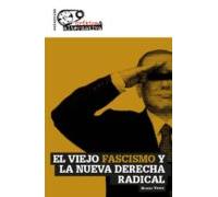 El Viejo Fascismo Y La Nueva Derecha Radical