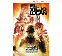 Brian Michael Bendis y Andrea Sorrentino – El Viejo Logan 0: Mundo de batalla – Marvel Saga – TPB