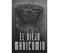 El Viejo Manicomio: Un Thriller Psicológico Gótico