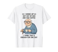 El Viejo Que desperté se levantó de la Cama y tenía un diseño de café Camiseta
