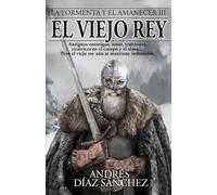 El viejo rey (La Tormenta y el Amanecer)
