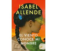 El viento conoce mi nombre | Isabel Allende