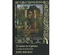El viento en el pórtico: 13 cuentos de ficción oscura: 126 (Gótica)