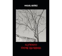 EL VIENTO ENTRE LAS RAMAS