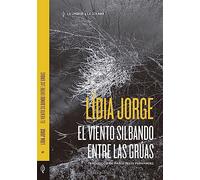 El viento silbando entre las grúas: 41 (Colección de autores portugueses)