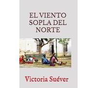 EL VIENTO SOPLA DEL NORTE