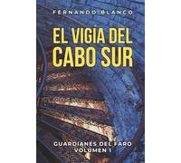 El Vigía del Cabo Sur: Misterios y Secretos Familiares en la Costa de Irlanda (Guardianes del Faro · Volumen I)