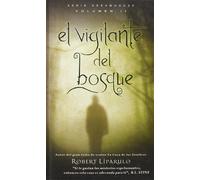 EL VIGILANTE DEL BOSQUE, VOL. II: 0 (Dreamhouse)