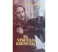 EL VÍNCULO ESENCIAL: Reconecta con tu perro.