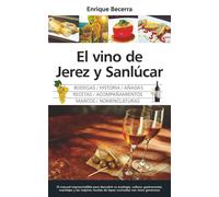 El vino de Jerez y Sanlúcar | Enrique Becerra