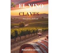 El Vino en 50 Claves: Descubre y Disfruta