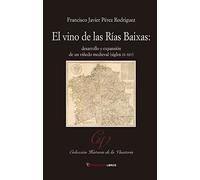 EL VINO DE LAS RIAS BAIXAS | Francisco Javier Perez Rodriguez