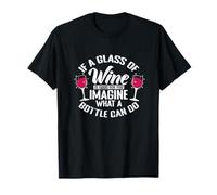 El Vino es Bueno para ti Camiseta