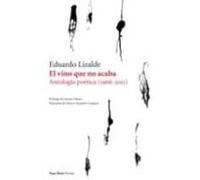 El vino que no acaba: Antología poética (1966-2011) (POESIA)