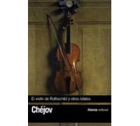 El violín de Rothschild y otros relatos (El libro de bolsillo - Bibliotecas de autor - Biblioteca Chéjov)