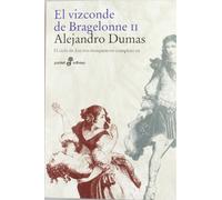 El vizconde de Bragelone (II) - Bolsillo: El ciclo de los tres mosqueteros completo: 417 (POCKET)
