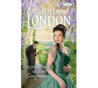 El vizconde que me conquistó: 327 (HQN)