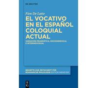El vocativo en el español coloquial actual: Variación pragmática, socio-indexical e interindividual: Variación pragmática, socio-indexical e interindividual: 494 (ISSN, 494)