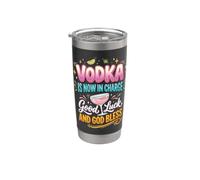 El vodka ahora está a cargo Buena suerte y que Dios los bendiga Vaso térmico de acero inoxidable de doble pared