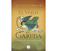 El vuelo de la Garuda | Keith Dowman