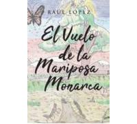 El Vuelo De La Mariposa Monarca