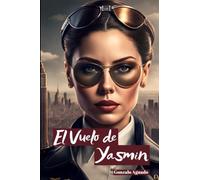 El Vuelo de Yasmin: JET - SET - Final Feliz: Un Amor Prohibido entre Rascacielos
