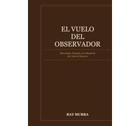El vuelo del observador