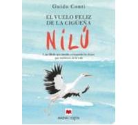El Vuelo Feliz De La Cigüeña Nilú (ebook)