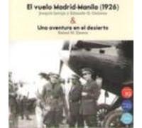 El Vuelo Madrid-mania (1926) Y Una Aventura En El Desierto