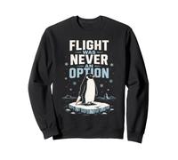 El Vuelo Nunca fue una opción Acción Pingüino Humor Sudadera