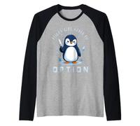 El Vuelo Nunca fue una opción Pingüino Divertido con Cuchillo Camiseta Manga Raglan