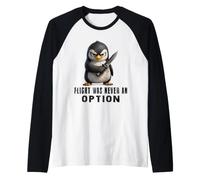 El Vuelo Nunca fue una opción Pingüino Divertido con Cuchillo Camiseta Manga Raglan