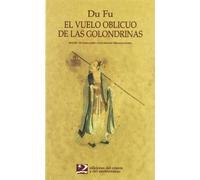 El vuelo oblicuo de las golondrinas (Poesía del Oriente y del Mediterráneo)
