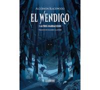 El Wendigo; I altres narracions: 126 (L'ARCÀ)