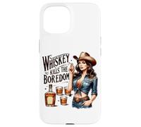 El whisky mata el aburrimiento del vaquero Carcasa para iPhone 15