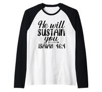 Él Will Sustain You - Verso bíblico Inspirador Cristiano Camiseta Manga Raglan