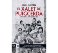 El Xalet De Puigcerdà. Solidaritat Sota Les Bombes (ebook)