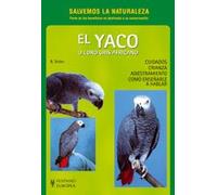 El yaco o loro gris africano (Salvemos la Naturaleza)