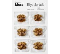 El yo clonado y otros ensayos en Neurociencia (El libro de bolsillo - Ciencias)