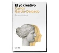 El yo creativo: Una aventura de la mente (Ensayo)