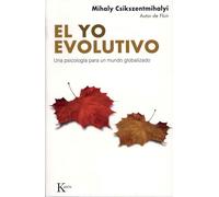 El yo evolutivo: Una psicología para un mundo globalizado